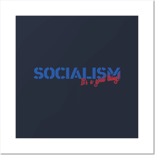 Socialism: It's a good thing! Posters and Art
